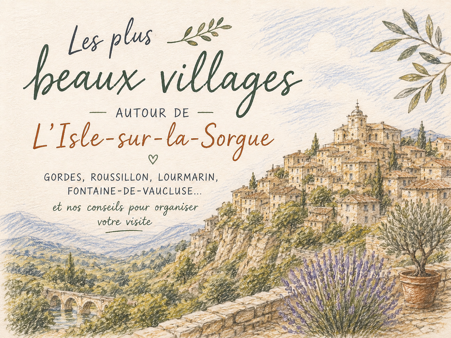 Les plus beaux villages autour de l’Isle sur la Sorgue